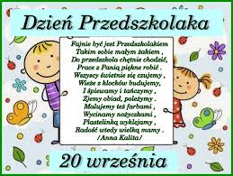 20 września 2019 r. w  naszym przedszkolu obchodzimy „Ogólnopolski Dzień Przedszkolaka”.