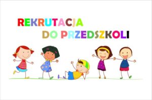 Rekrutacja do przedszkoli na rok szkolny 2021/2022