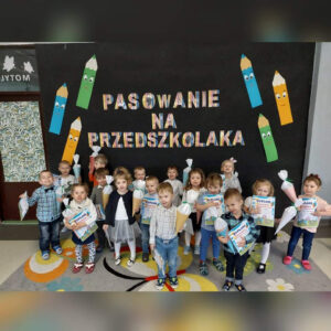 Uroczystość Pasowania na Przedszkolaka